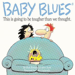 Baby Blues: This Is Going To Be Tougher Than We Thought,Used