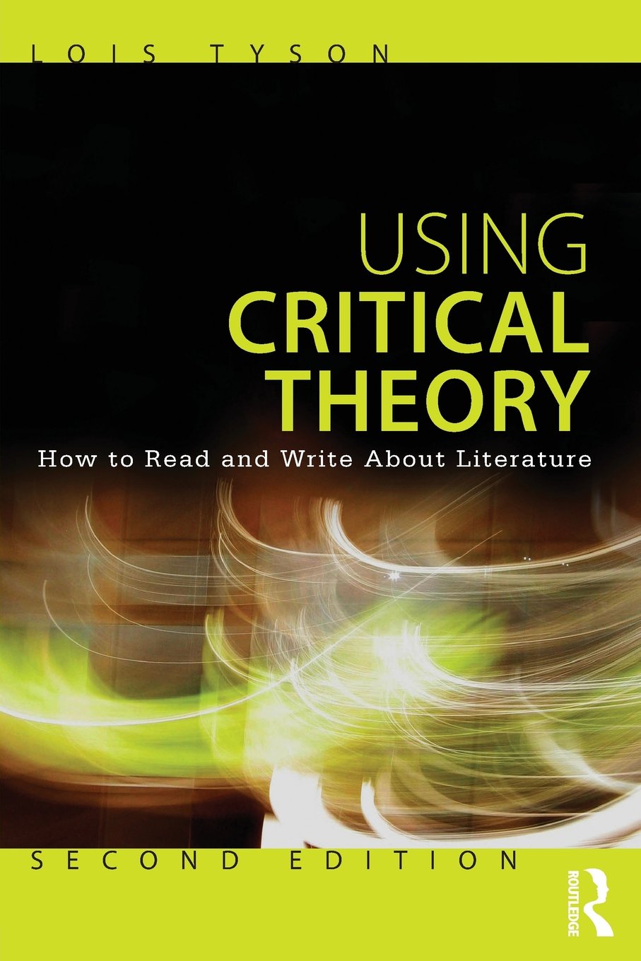 Using Critical Theory: How to Read and Write About Literature,Used