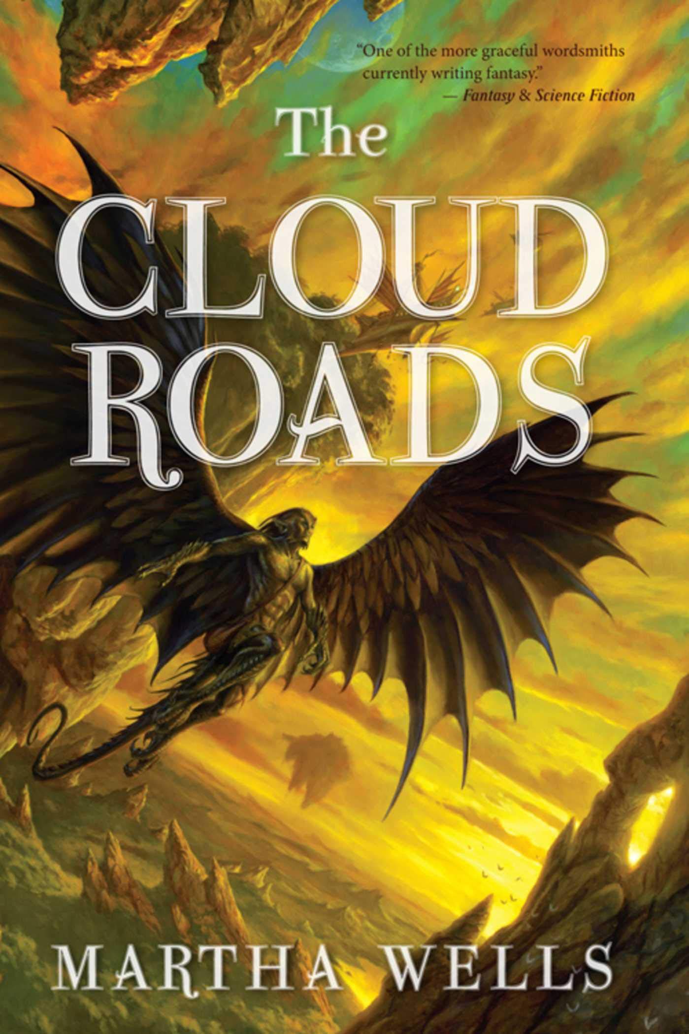 The Cloud Roads: Volume One of the Books of the Raksura,Used