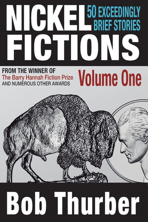 Nickel Fictions: 50 Exceedingly Brief Stories,Used