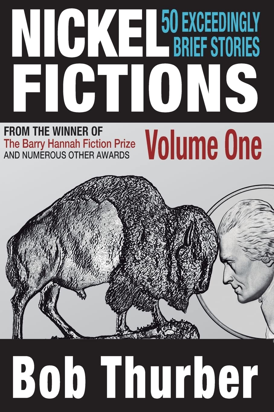 Nickel Fictions: 50 Exceedingly Brief Stories,Used