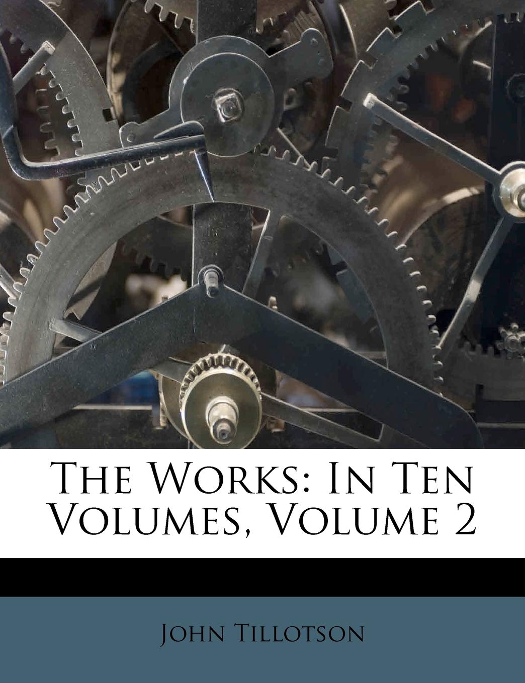 The Works: In Ten Volumes, Volume 2,Used