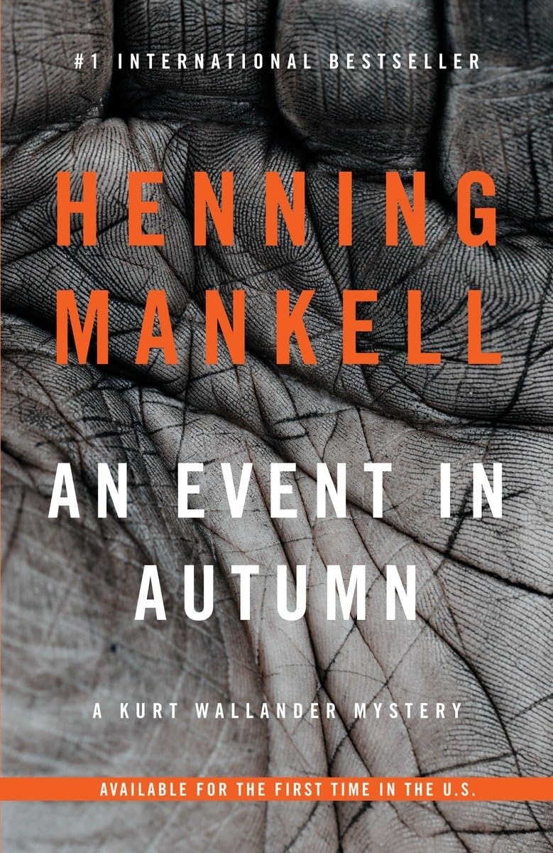 An Event in Autumn (Kurt Wallander Series),New