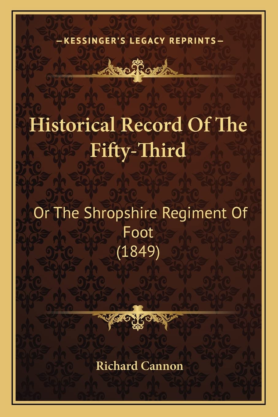 Historical Record Of The FiftyThird: Or The Shropshire Regiment Of Foot (1849),Used