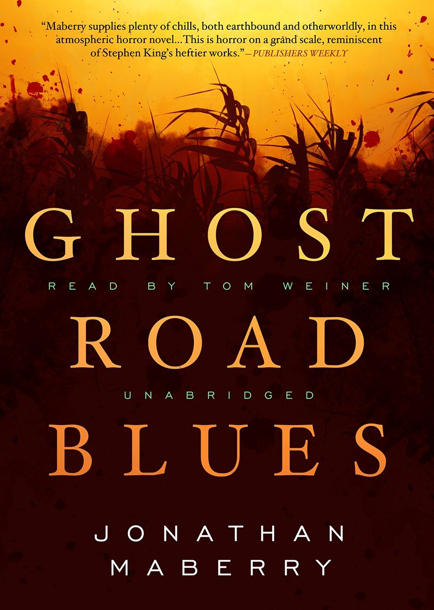 Ghost Road Blues (Pine Deep Trilogy),New