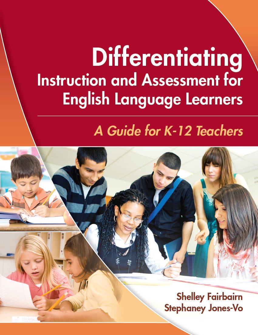Differentiating Instruction and Assessment for English Language Learners: A Guide for K  12 Teachers,Used