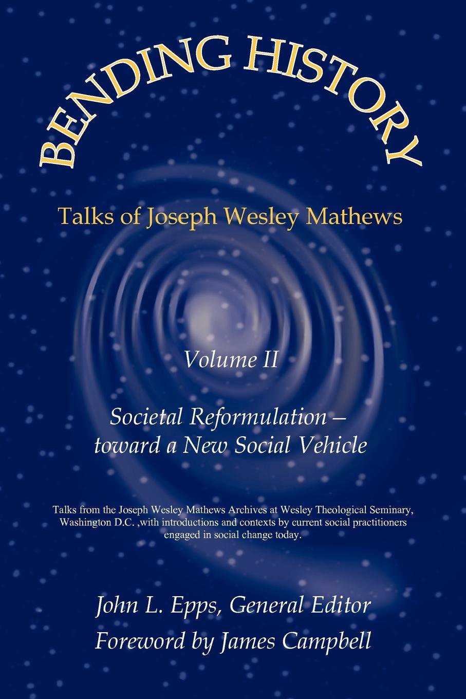 Bending History: Vol II Societal ReformulationToward a New Social Vehicle,Used
