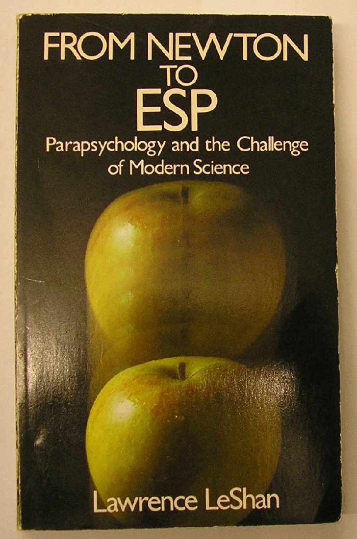 From Newton to Esp: Parapsychology and the Challenge of Modern Science,Used