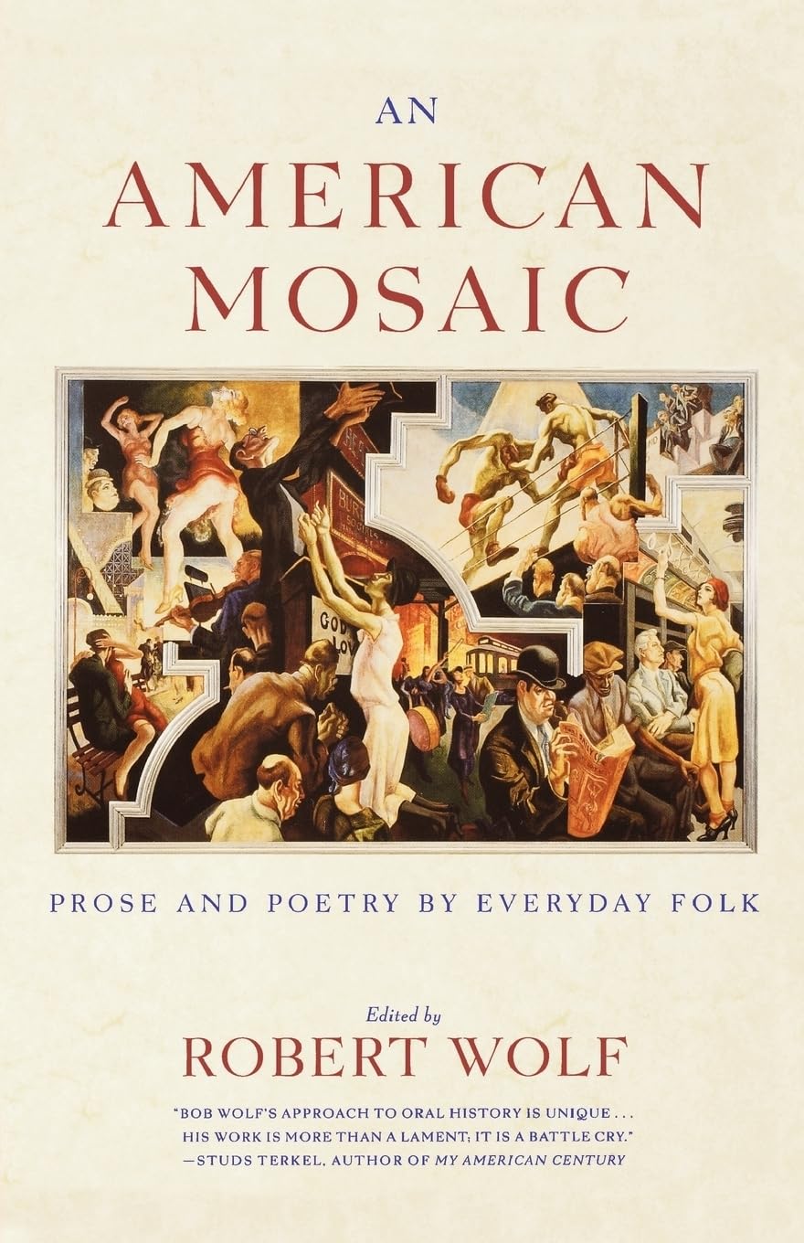 An American Mosaic: Prose and Poetry by Everyday Folk,Used