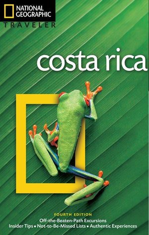 National Geographic Traveler: Costa Rica, 4Th Edition,New
