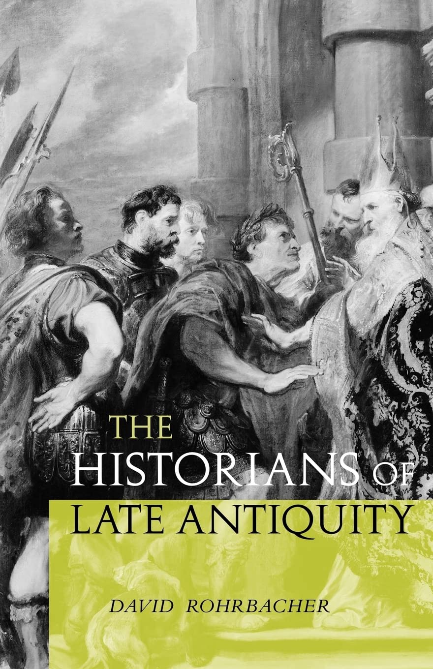 The Historians Of Late Antiquity