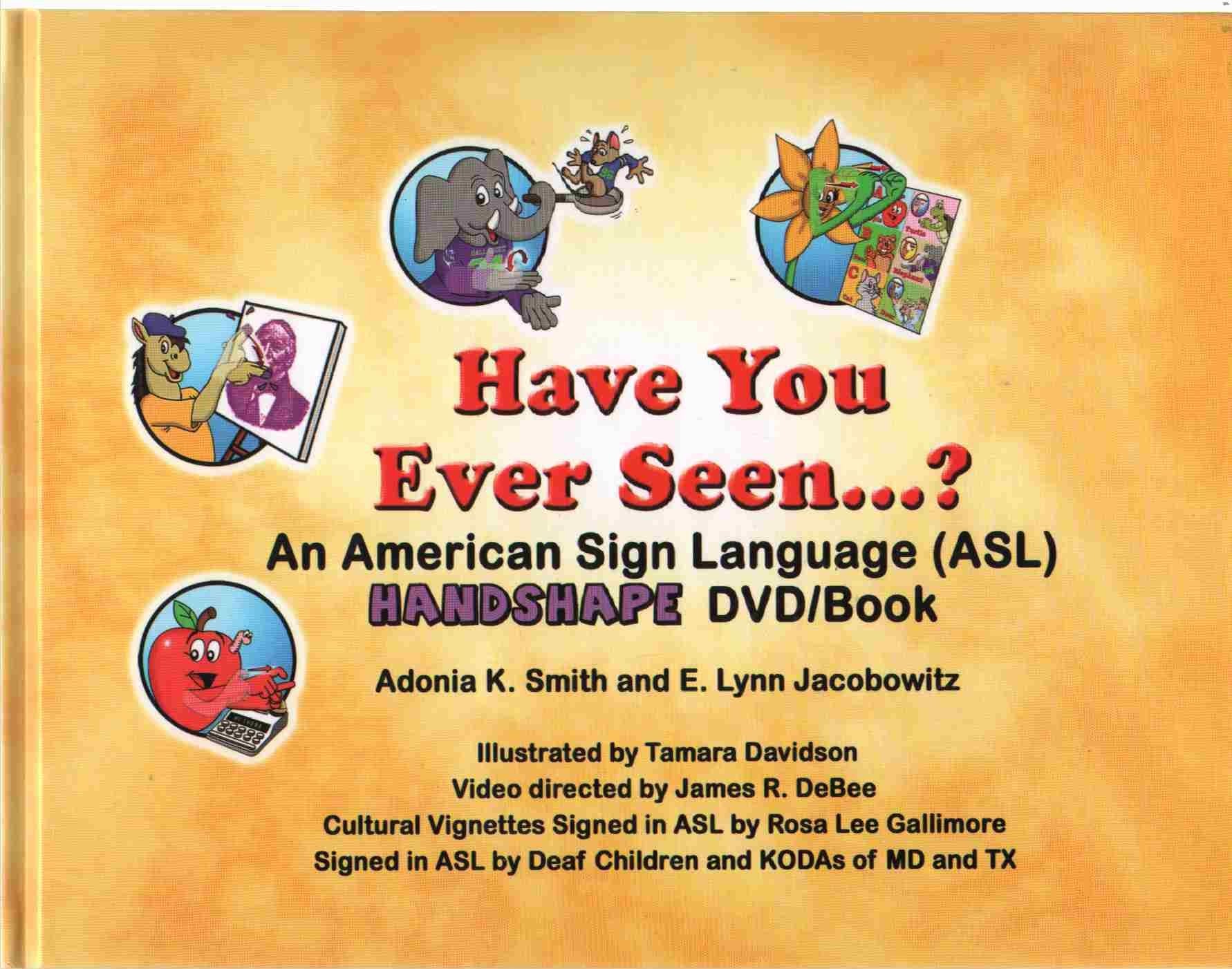 Have You Ever Seen...? An American Sign Language Handshape DVD/Book,Used