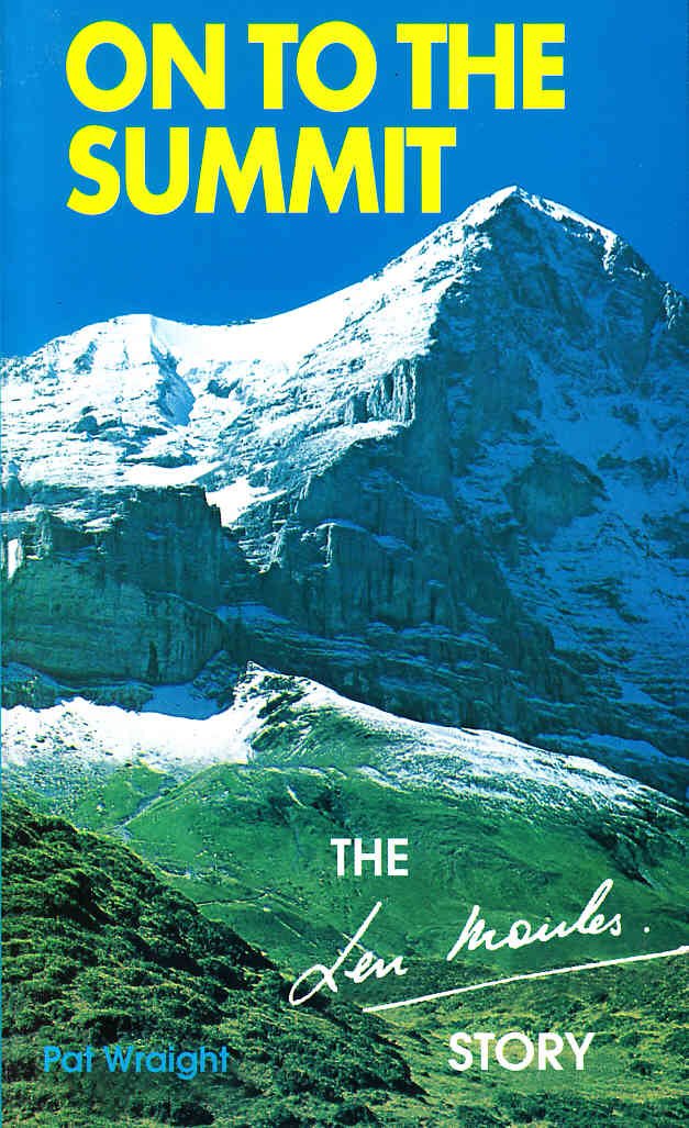 On To The Summit: The Len Moules Story,Used