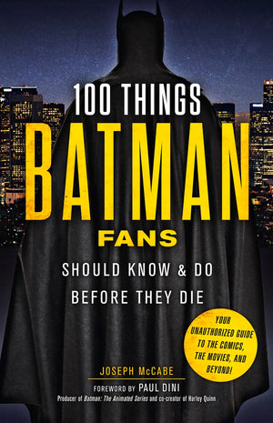 100 Things Batman Fans Should Know & Do Before They Die (100 Things...Fans Should Know),Used