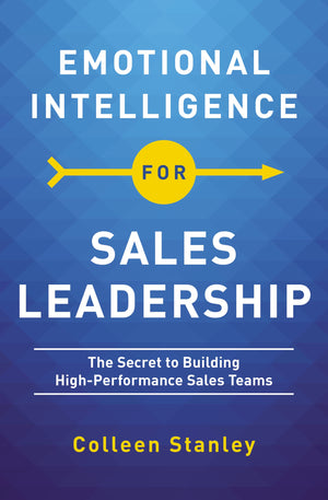 Emotional Intelligence for Sales Leadership: The Secret to Building HighPerformance Sales Teams,Used