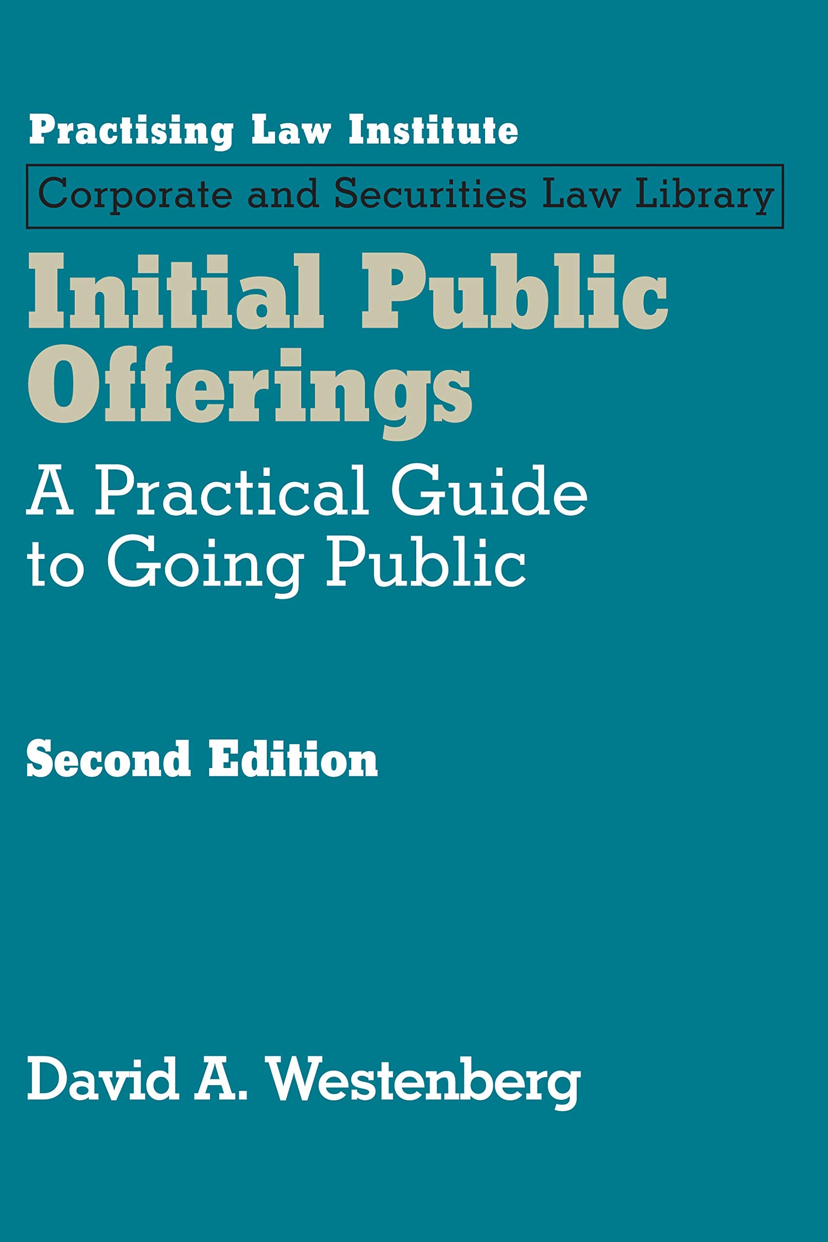 Initial Public Offerings: A Practical Guide to Going Public (Second Edition),Used