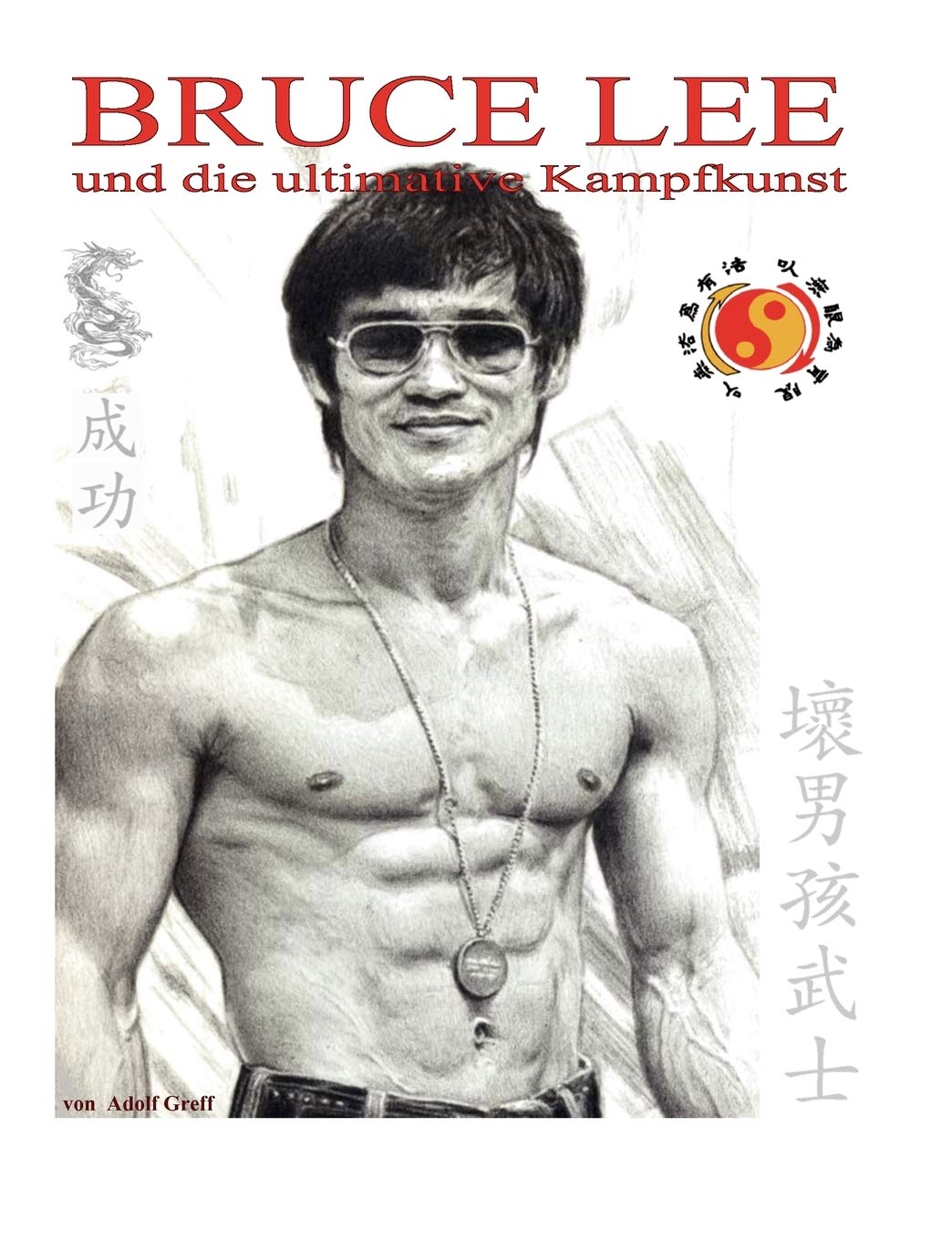 Bruce Lee und die ultimative Kampfkunst (German Edition),Used