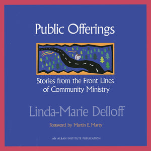 Public Offerings: Stories from the Front Lines of Community Ministry,Used