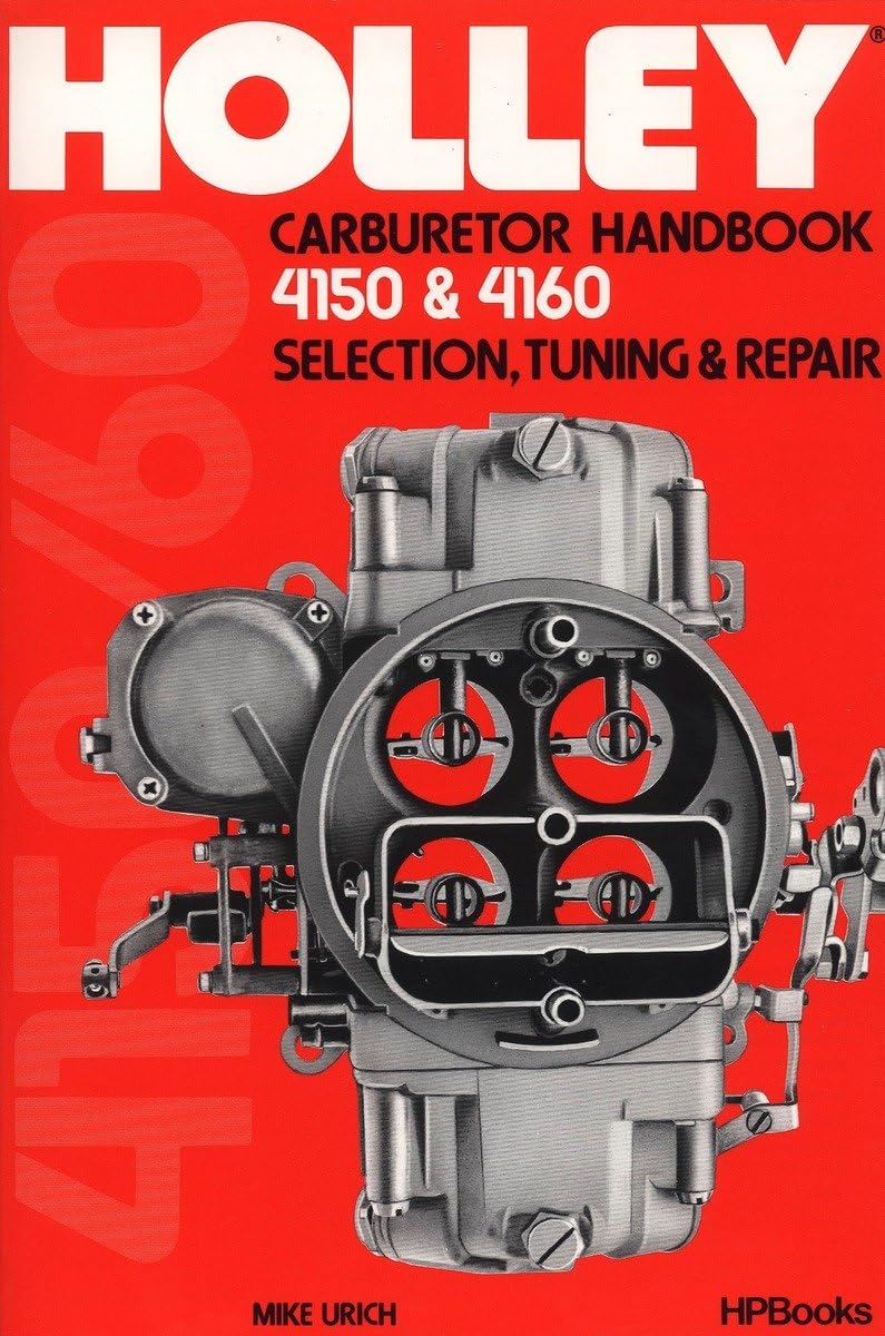 Holly Carburetor Handbook 4150 & 4160 Hp473,New