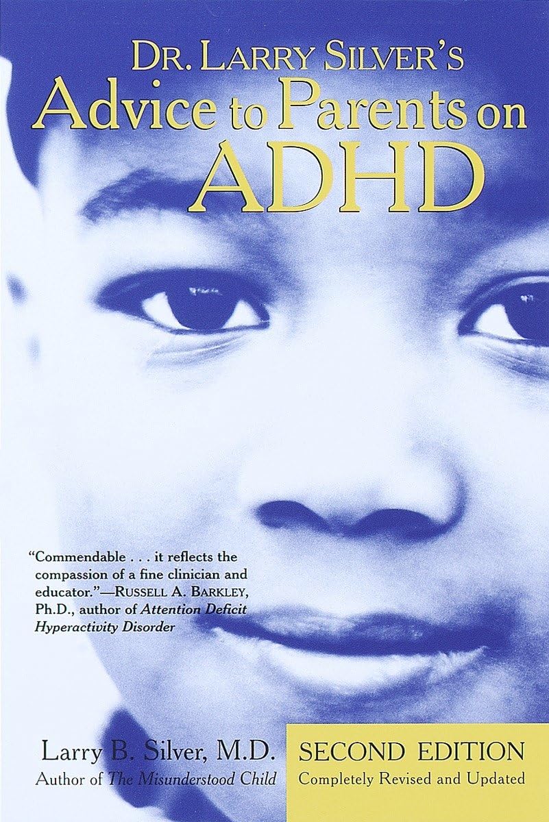 Dr. Larry Silver'S Advice To Parents On Adhd: Second Edition,Used