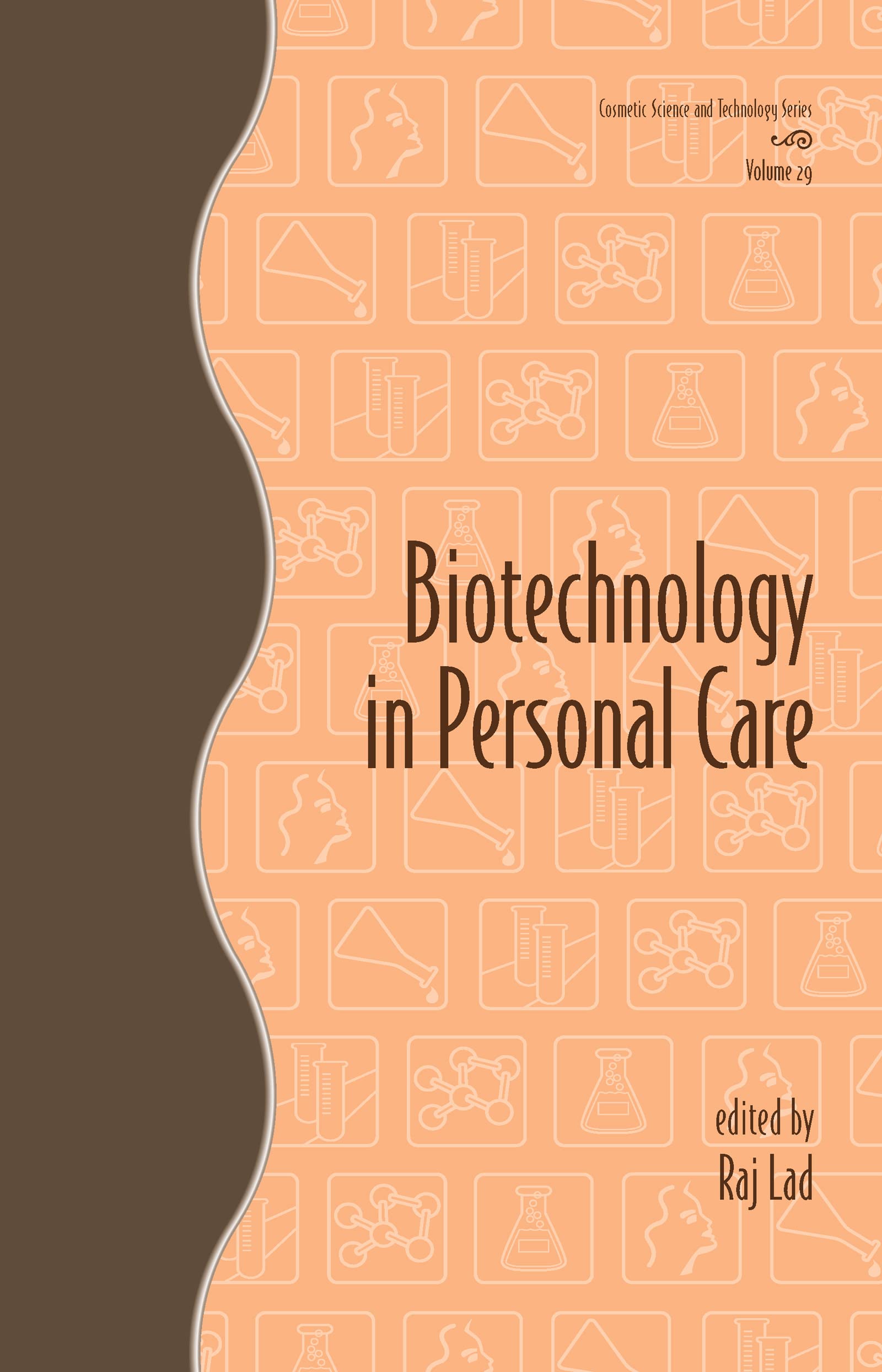 Biotechnology in Personal Care (Cosmetic Science and Technology, 29),Used