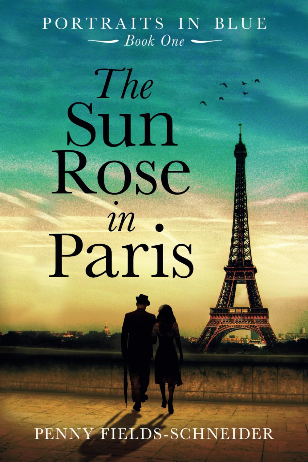 The Sun Rose in Paris: Portraits in Blue  Book One,Used