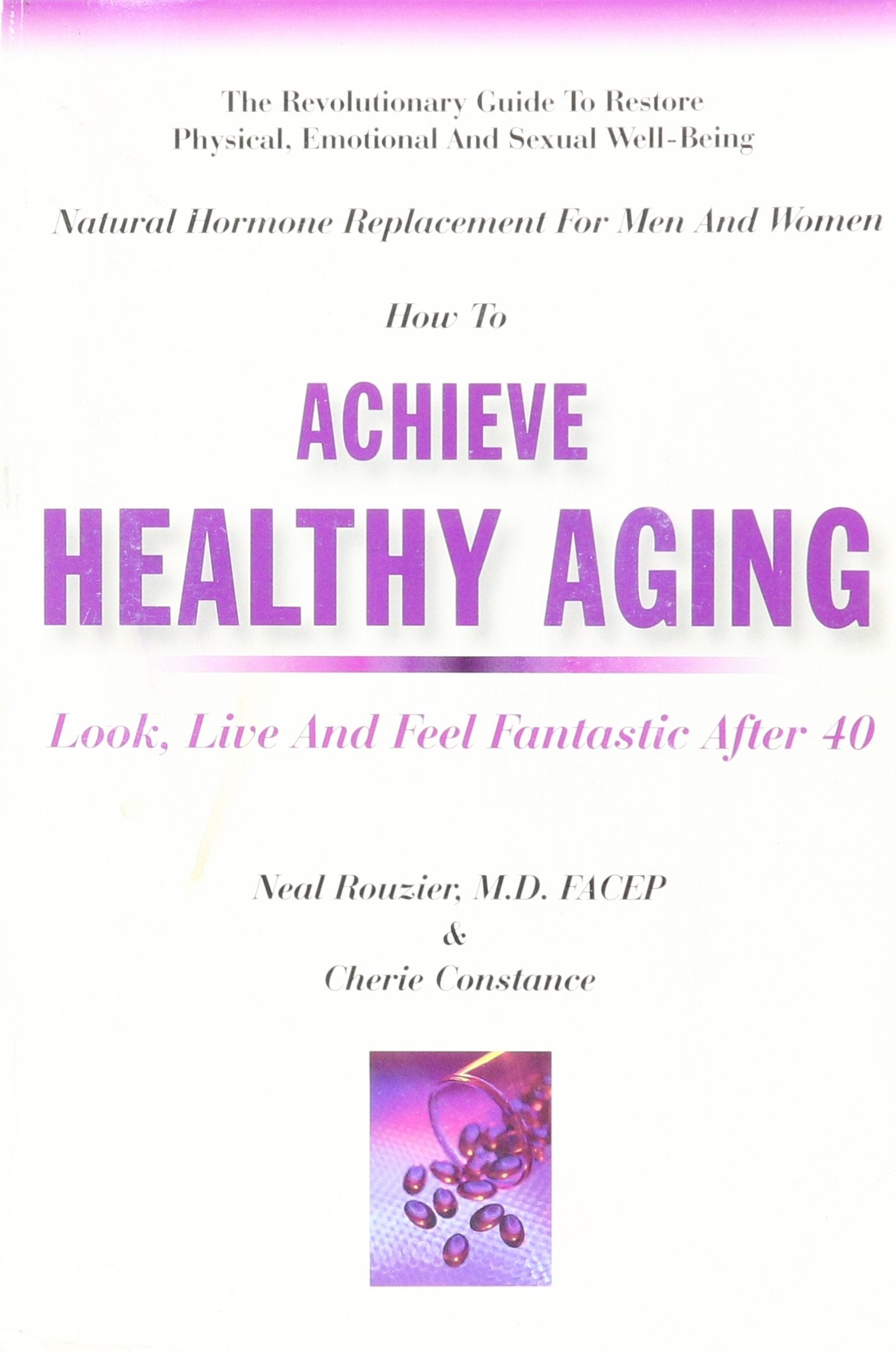Natural Hormone Replacement For Men And Women (How To Achieve Healthy Aging),New