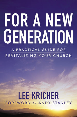 For a New Generation: A Practical Guide for Revitalizing Your Church,Used