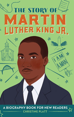 The Story Of Martin Luther King Jr.: A Biography Book For New Readers