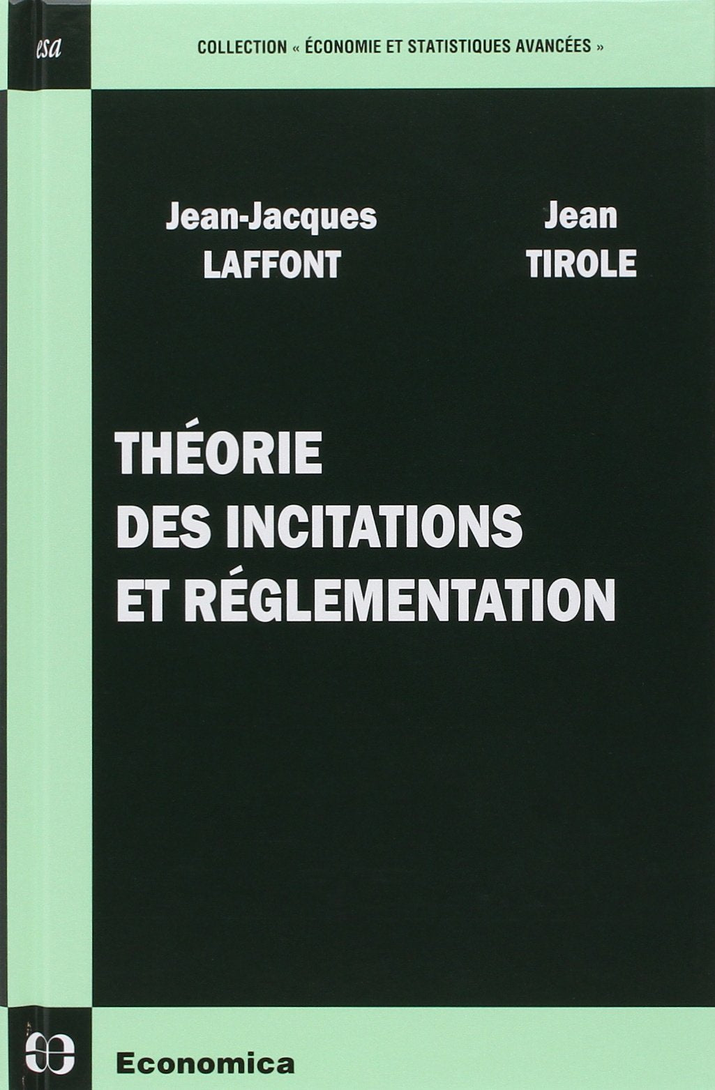Theorie des incitations et reglementation [ Prix Nobel 2014 ] (French Edition),Used