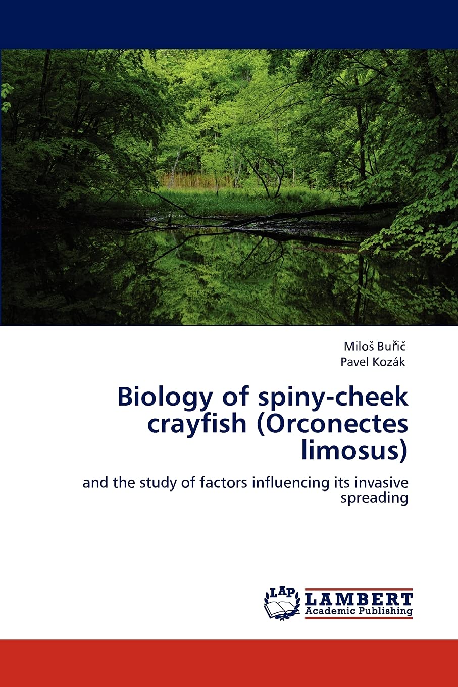Biology of spinycheek crayfish (Orconectes limosus): and the study of factors influencing its invasive spreading,Used