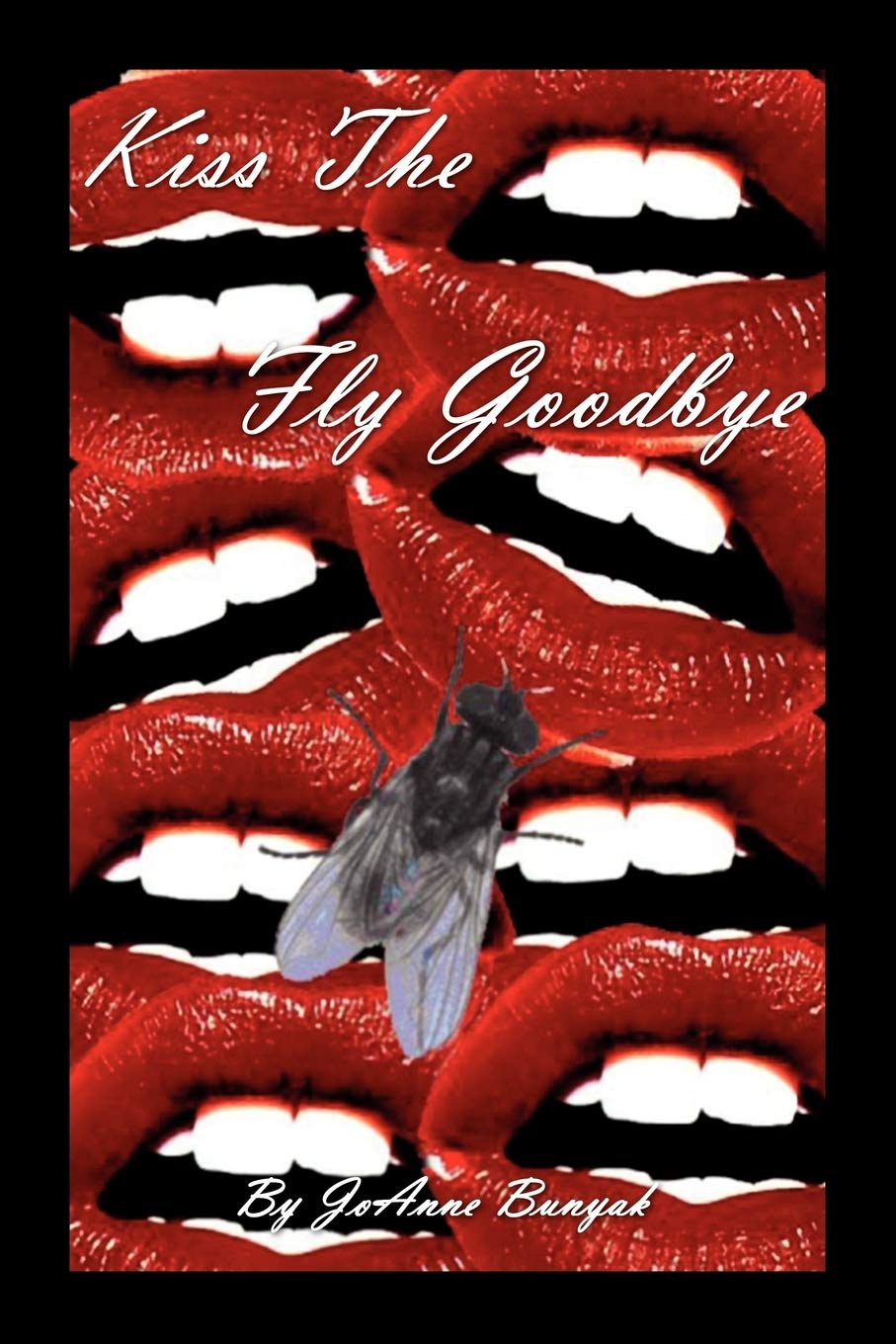 Kiss The Fly Goodbye,New