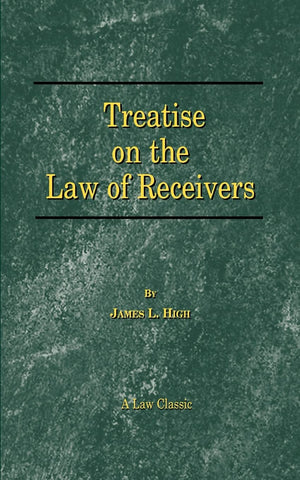 A Treatise on the Law of Receivers (Law Classics),Used