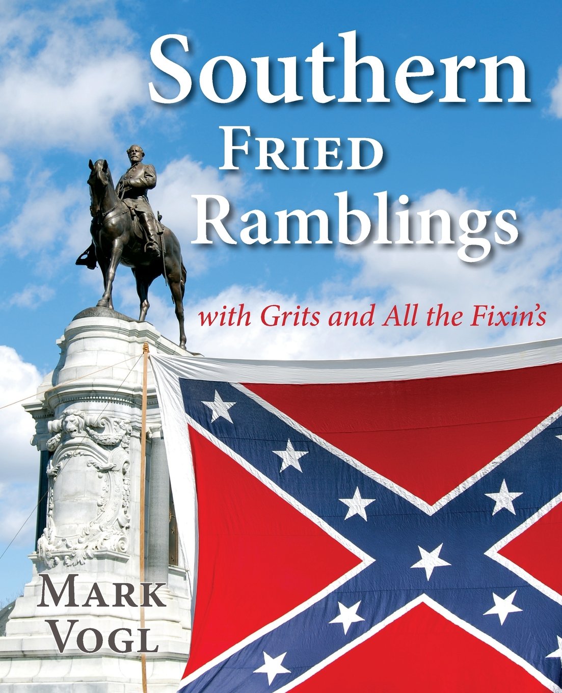 Southern Fried Ramblings with Grits and All the Fixins,Used