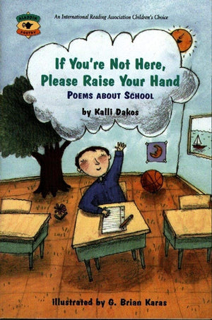If You're Not Here, Please Raise Your Hand: Poems About School (Aladdin Poetry),Used