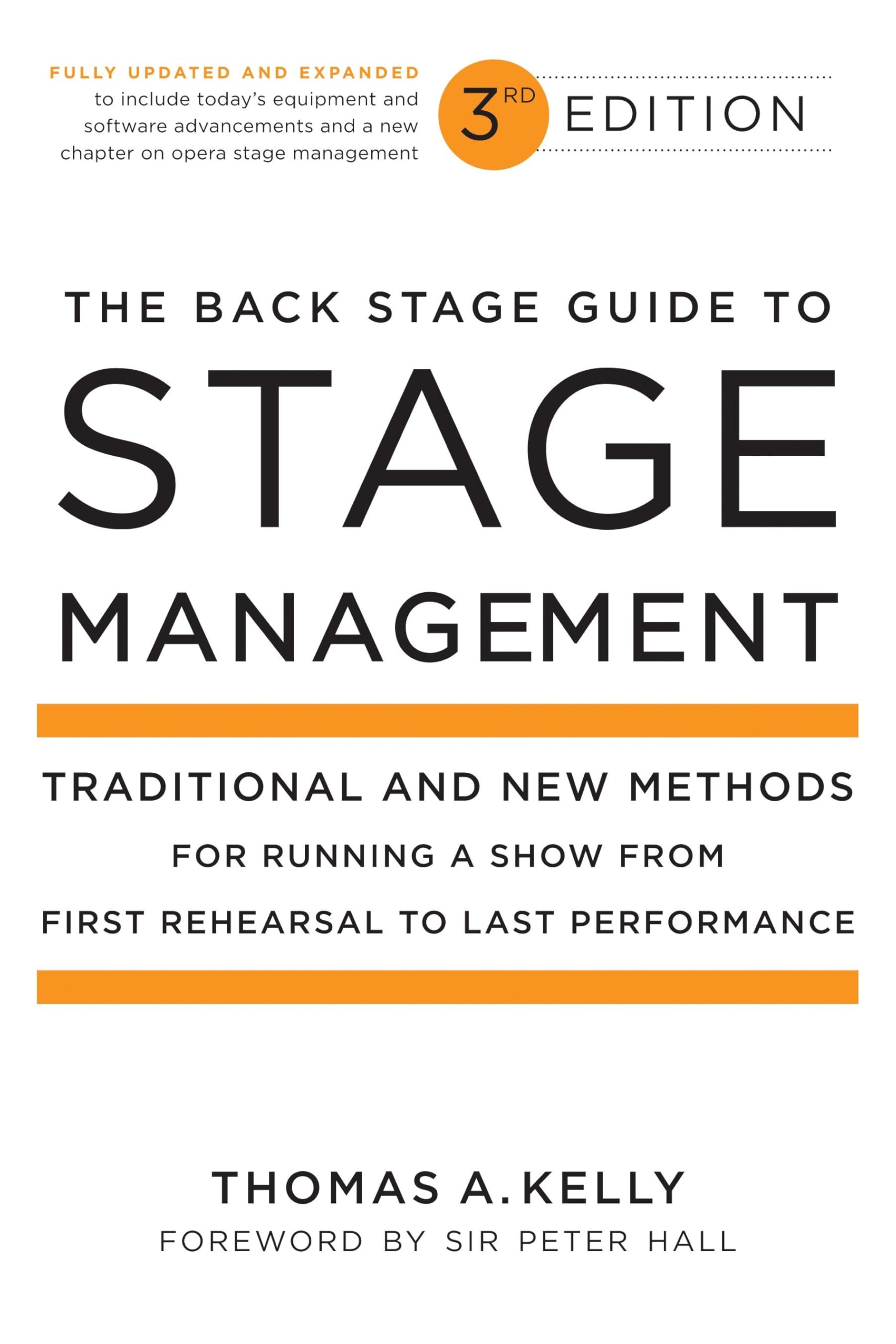 The Back Stage Guide to Stage Management, 3rd Edition: Traditional and New Methods for Running a Show from First Rehearsal to La,New