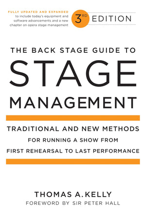 The Back Stage Guide to Stage Management, 3rd Edition: Traditional and New Methods for Running a Show from First Rehearsal to La,Used