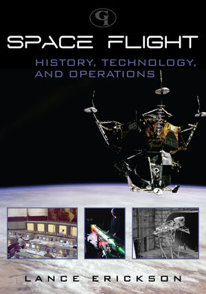 Space Flight: History, Technology, and Operations,Used