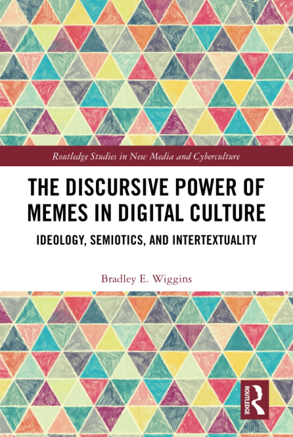 The Discursive Power of Memes in Digital Culture (Routledge Studies in New Media and Cyberculture),Used