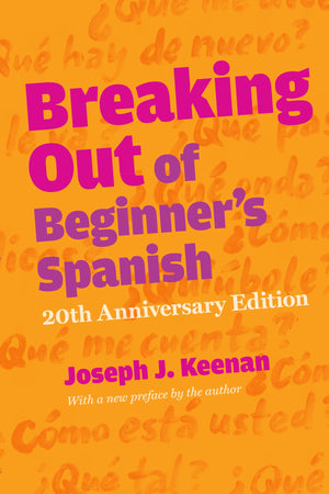 Breaking Out of Beginner s Spanish