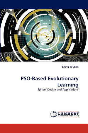 PSOBased Evolutionary Learning: System Design and Applications,Used