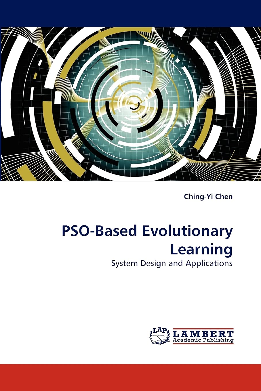 PSOBased Evolutionary Learning: System Design and Applications,Used