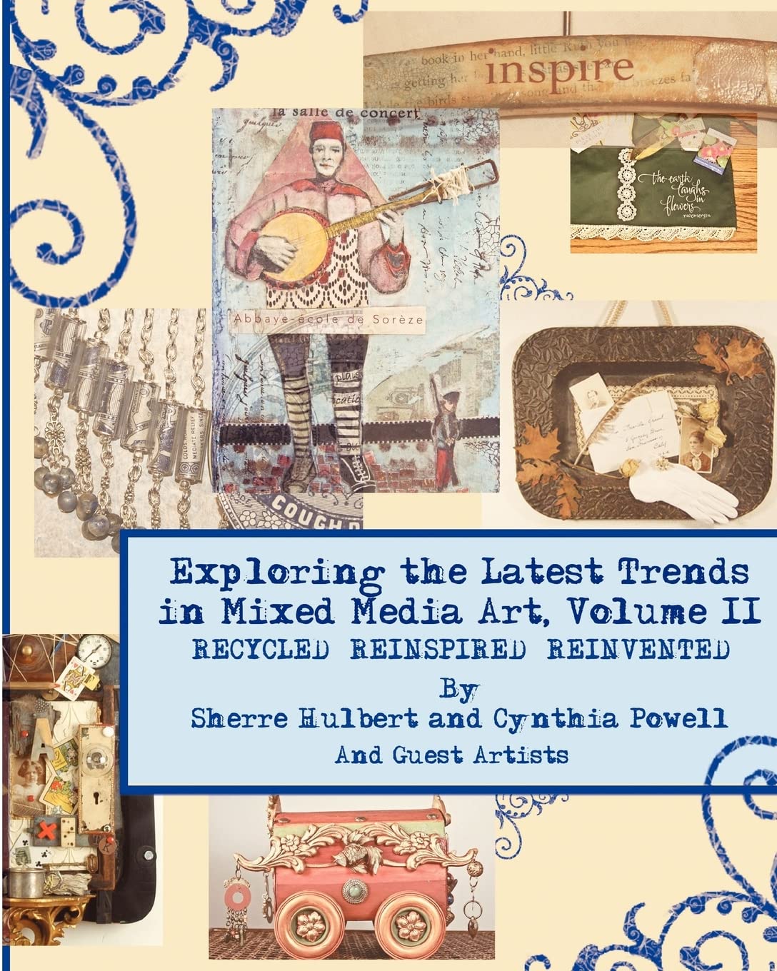 Exploring The Latest Trends In Mixed Media Art, Volume Ii,Used