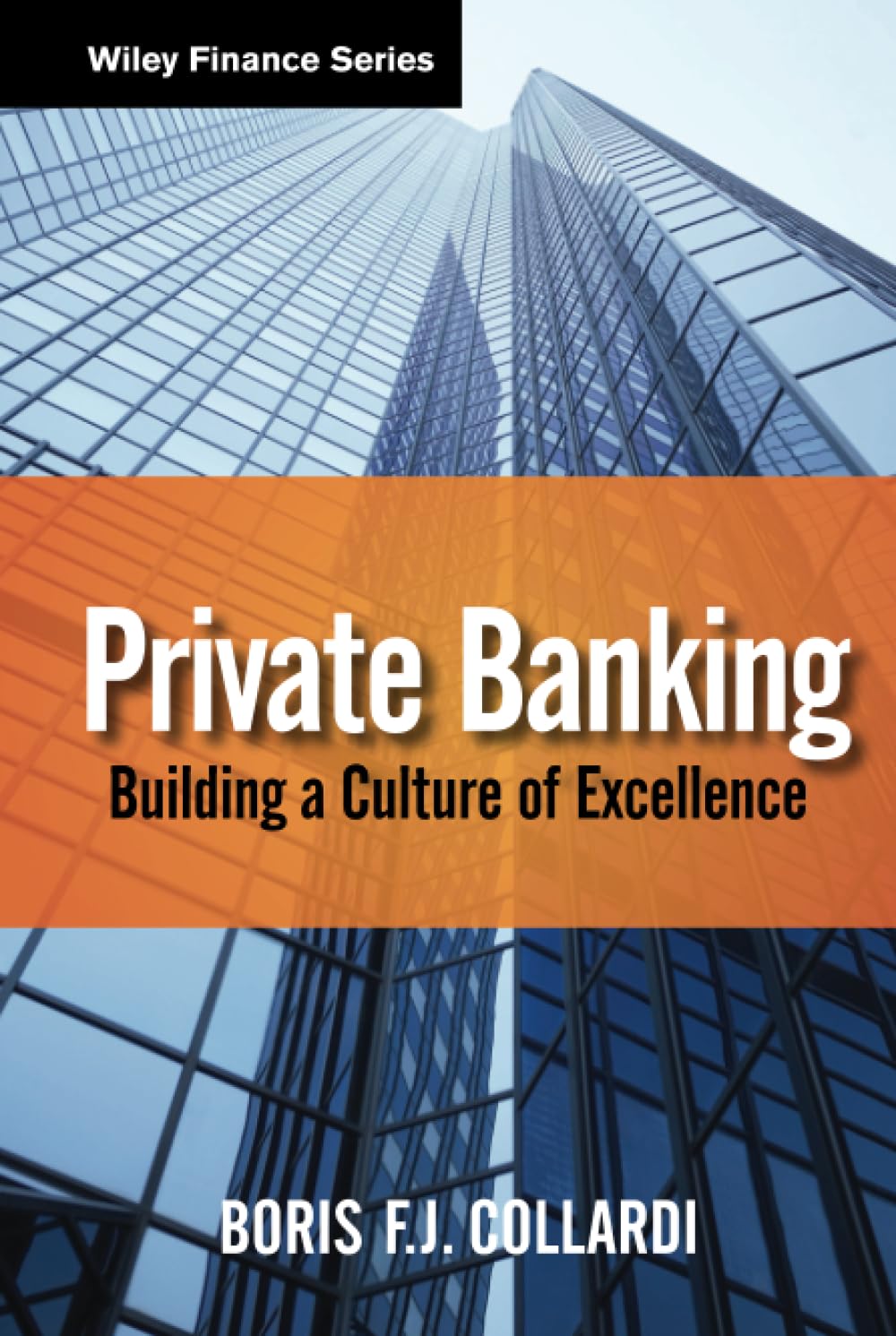 Private Banking: Building A Culture Of Excellence