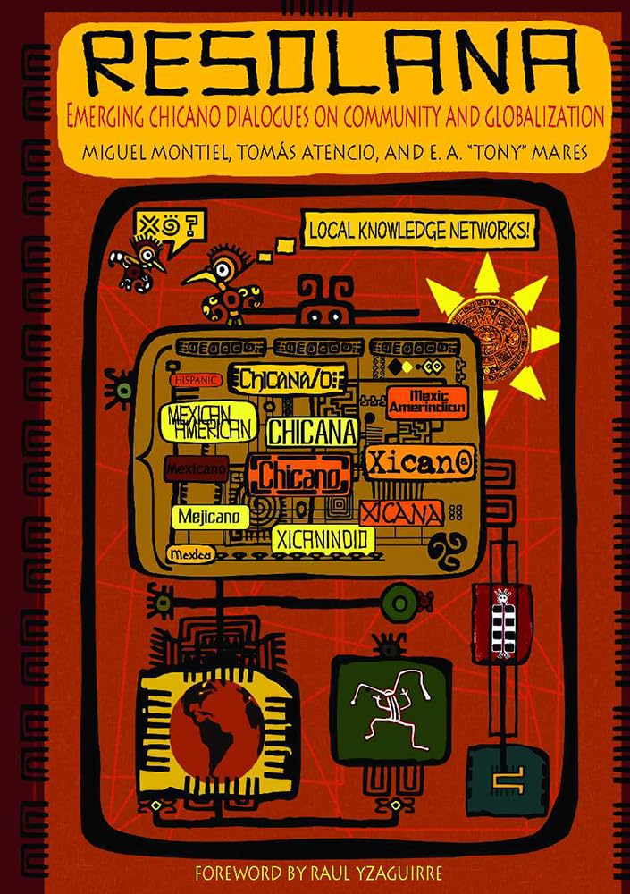 Resolana: Emerging Chicano Dialogues On Community And Globalization,Used