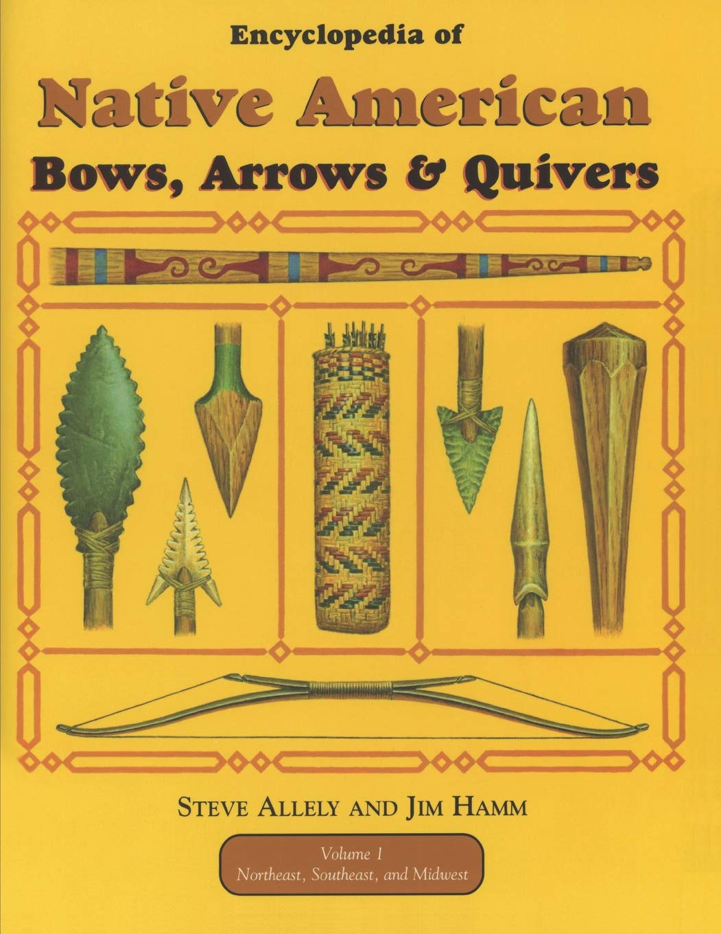 Encyclopedia of Native American Bow, Arrows, and Quivers, Volume 1: Northeast, Southeast, and Midwest,Used