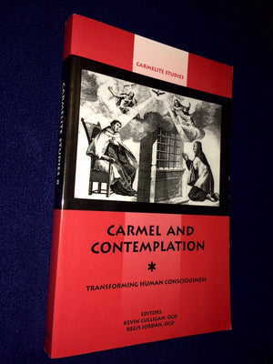 Carmel And Contemplation: Transforming Human Consciousness (Carmelite Studies),New