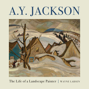 A.Y. Jackson: The Life of a Landscape Painter,Used