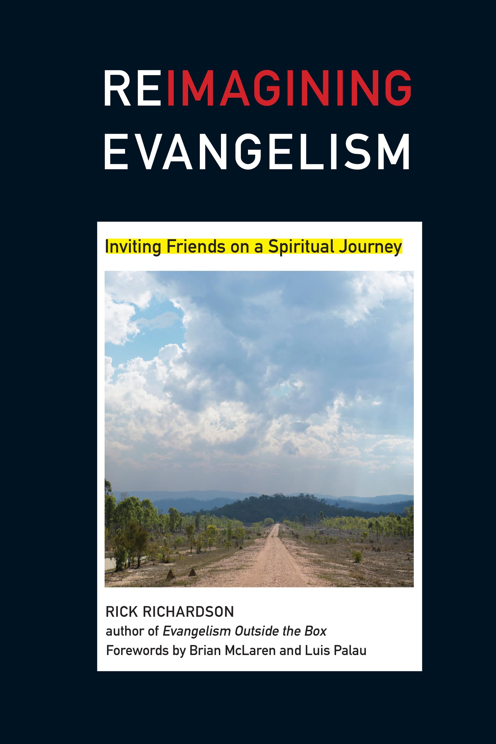 Reimagining Evangelism: Inviting Friends on a Spiritual Journey (Reimagining Evangelism Curriculum Set),Used