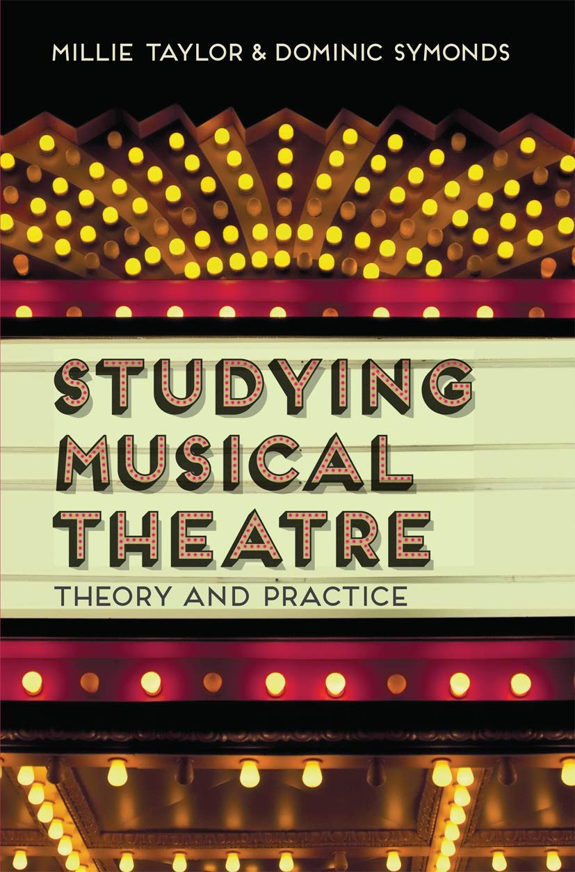 Studying Musical Theatre: Theory and Practice,Used